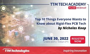 Webinar-Top 10 Things Everyone Wants to Know about Rigid-Flex PCB Tech